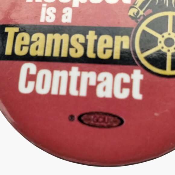 Teamster Union Button Pin Respect Is A Teamster Contract Red - Picture 3 of 4